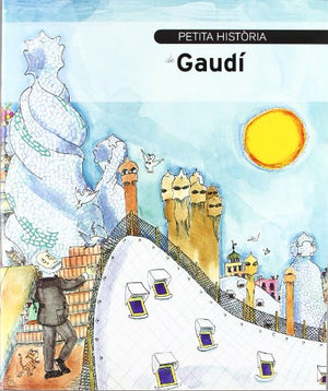 Petita història de Gaudí