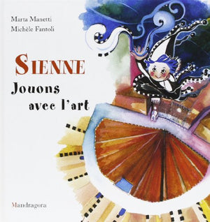 Sienne. Jouons avec l'art