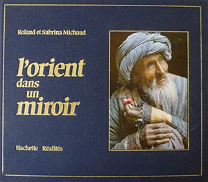 L'Orient dans un miroir