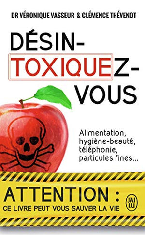 Désintoxiquez-vous: Ce guide peut vous sauver la vie