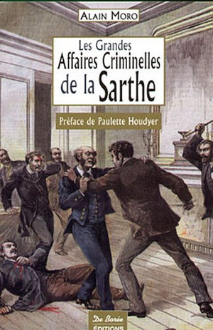 Sarthe Grandes Affaires Criminelles