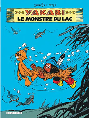 Yakari, tome 17 : Le Monstre du lac