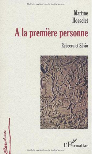 A la première personne. Rébecca et Silvio