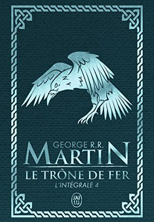 Le Trône de fer l'Intégrale (A game of Thrones) Tome 4 . Edition de luxe