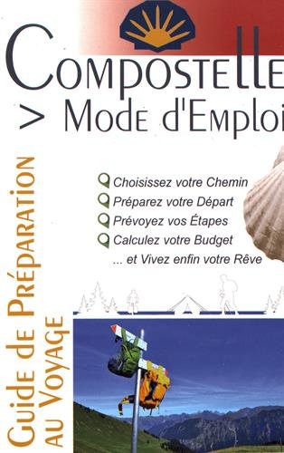 COMPOSTELLE MODE D'EMPLOI (3e edition)