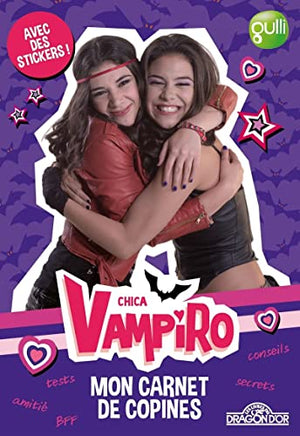 Chica Vampiro - Mon carnet de copines