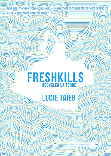 Freshkills: Recycler la terre