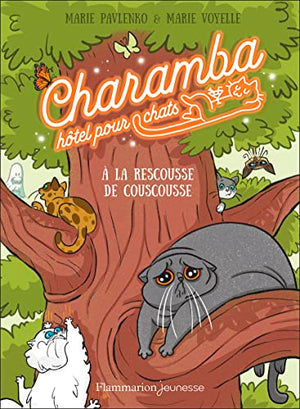 Charamba, hôtel pour chats - À la rescousse de Couscousse