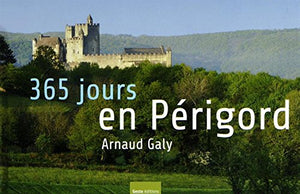 Le Périgord en 365 jours