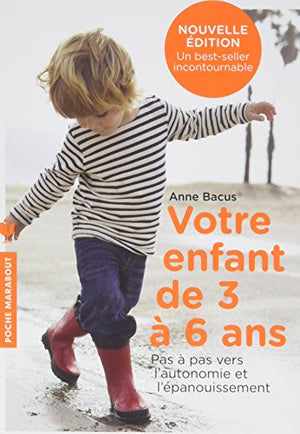 Votre enfant de 3 à 6 ans