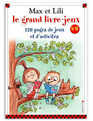 Max et Lili - Le grand livre-jeu n°6