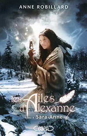 Les Ailes d'Alexanne T04 Sara-Anne