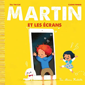 Martin et les écrans