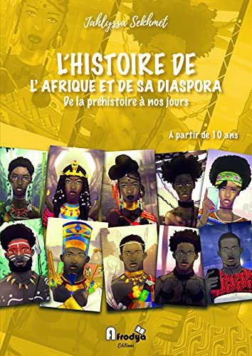 L'histoire de l'Afrique et de sa diaspora - de la Préhistoire à nos jours