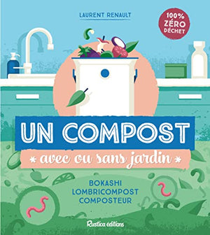 Un compost avec ou sans jardin