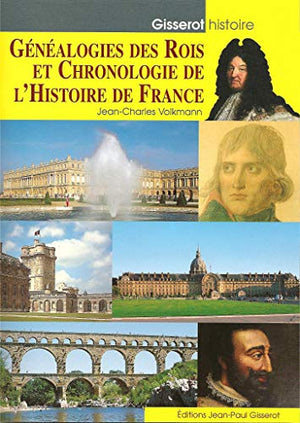 Généalogies des rois et chronologie de l'histoire de France