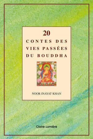 20 contes des vies passées du Bouddha