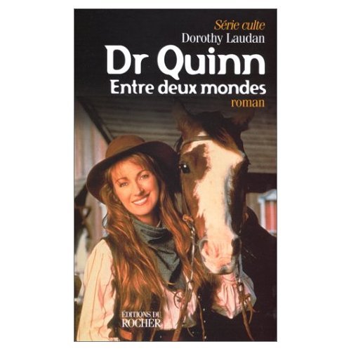 Dr. Quinn, entre deux mondes