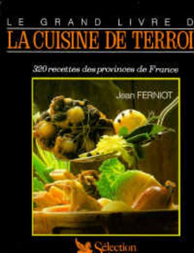 Le grand livre de la cuisine de terroir