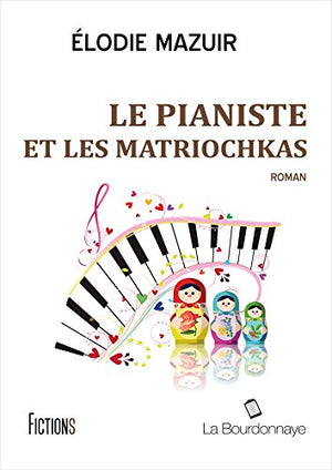 Le pianiste et les matriochkas