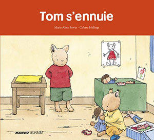 Tom s'ennuie