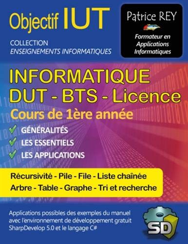 IUT Informatique DUT BTS Licence - tome 1: avec SharpDevelop 5