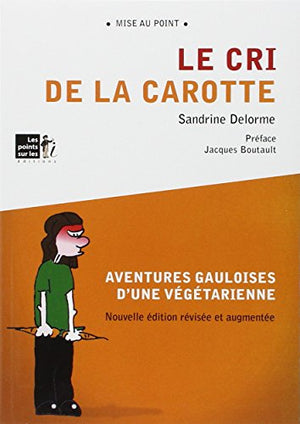 Le cri de la carotte