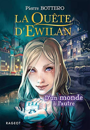 La quête d'Ewilan, tome 1