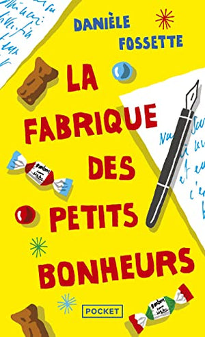 La fabrique des petits bonheurs