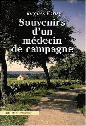 Souvenirs d'un médecin de campagne