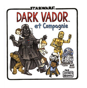 Dark Vador et Compagnie