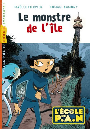 L'école de P.A.N., Tome 01: Le monstre de l'île