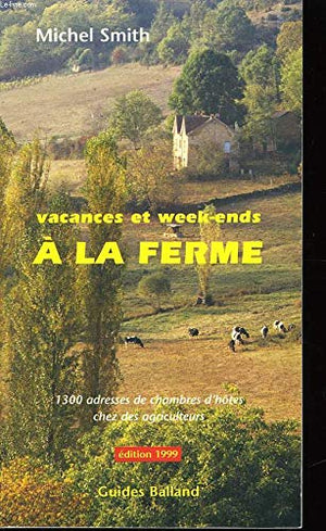 Vacances et Week-Ends à la Ferme