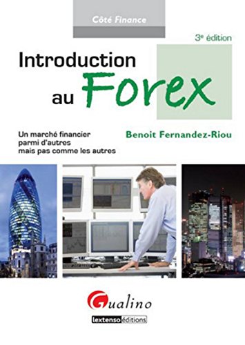 Introduction au Forex, 3ème édition