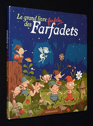 Le grand livre farfelu des Farfadets