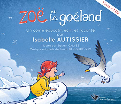 ZOE ET LE GOELAN (Livre+CD)