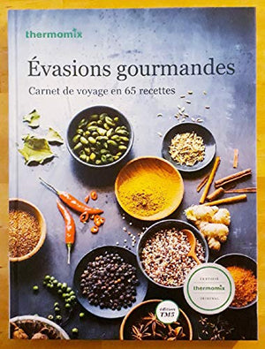 Thermomix - Évasions gourmandes