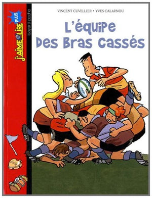 L'équipe des bras cassées