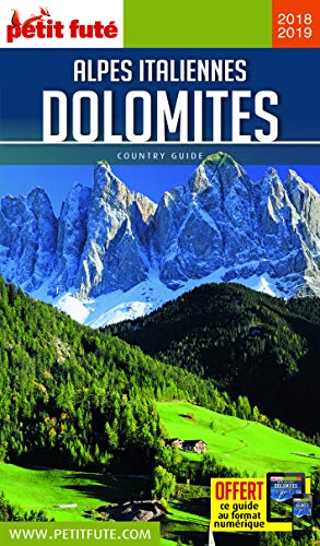 Guide Alpes italiennes et Dolomites 2018-2019 Petit Futé
