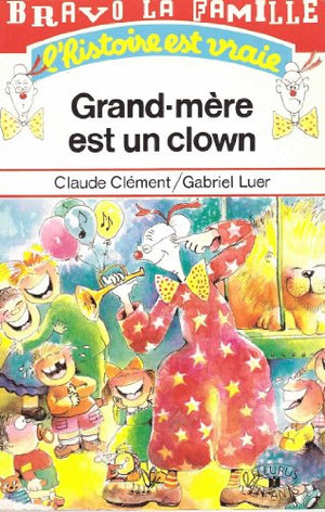 Grand-mère est un clown