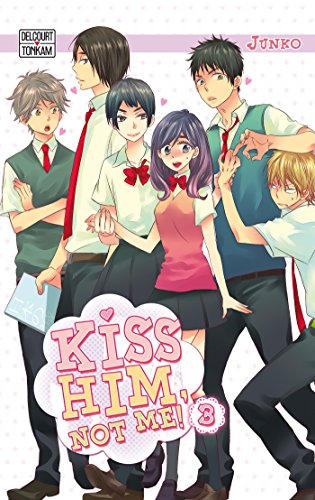Kiss him, not me ! Tome 3