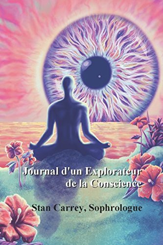 Journal d'un explorateur de la conscience: La Nuit Noire de l'Âme