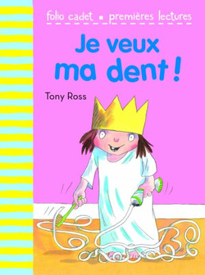 Je veux ma dent