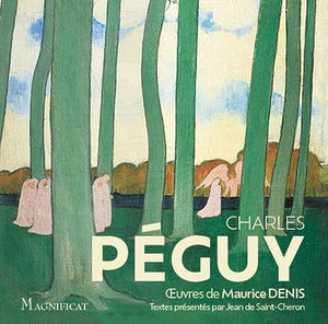 Peguy - ses plus beaux textes spirituels