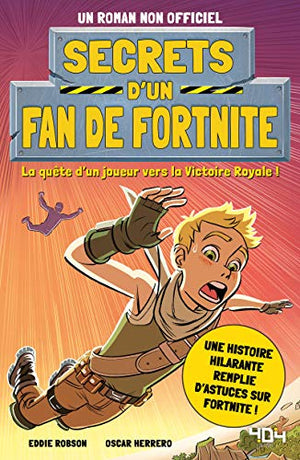 Secrets d'un fan de Fortnite