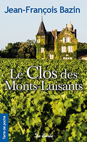 Le clos des monts-luisants