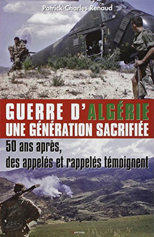 Guerre d'Algérie - Une génération sacrifiée