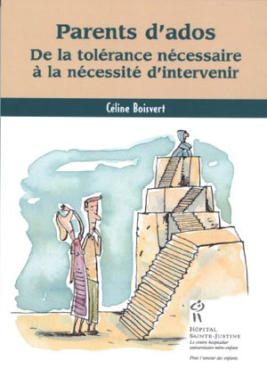 Parents d'ados : De la tolérance nécessaire à la nécessité d'intervenir