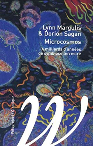 Microcosmos: 4 milliards d'années de symbiose terrestre