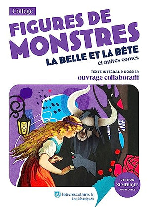 Figures de monstres : La Belle et la Bête et autres contes